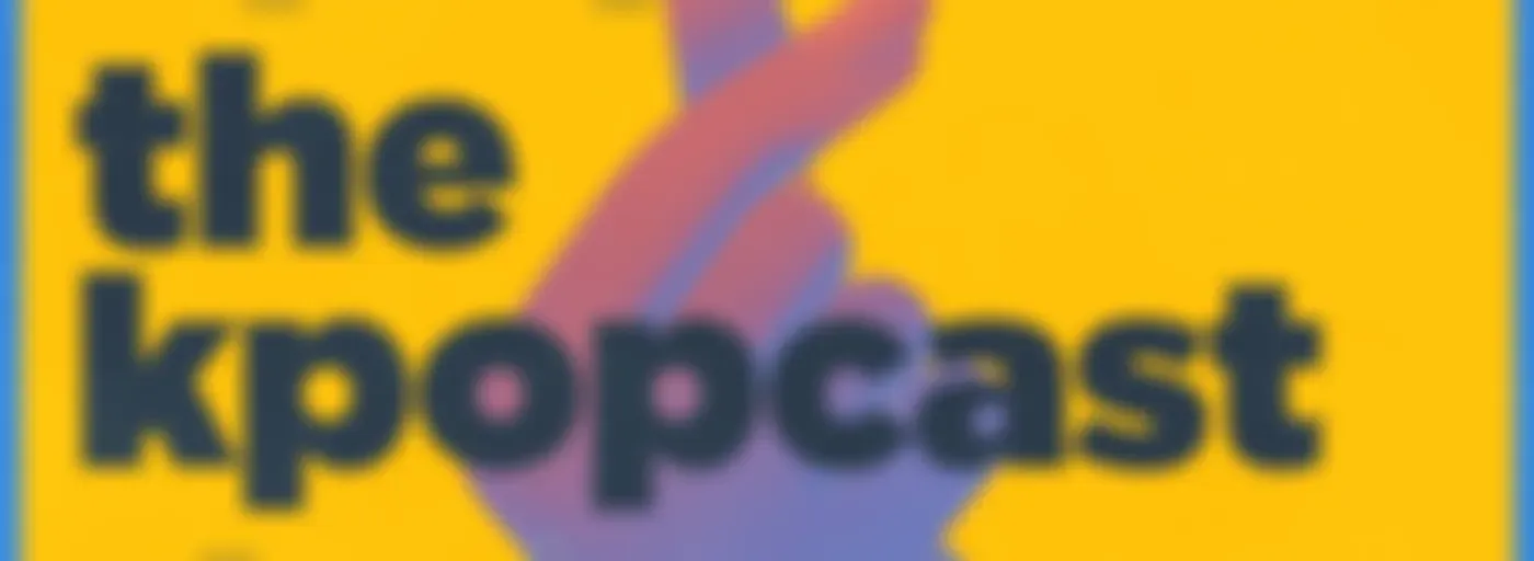 Kpopcast: for the best sounds & ideas in Kpop