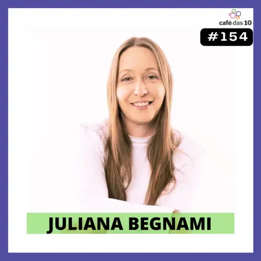 #154 - O RH NO MERCADO DE SEGUROS com JULIANA BEGNAMI