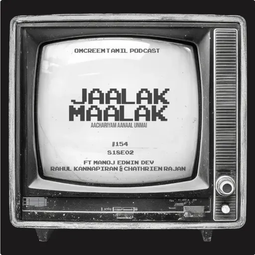 #154 S18-E2 Jaalak Maalak - "Aachariyam Aanal Unmai"