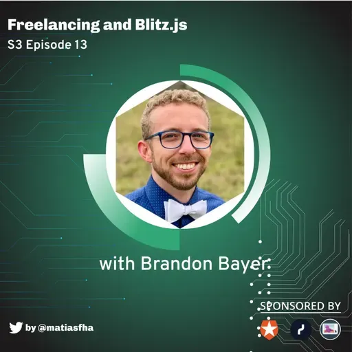 Freelancing and Blitz.js with Brandon Bayer