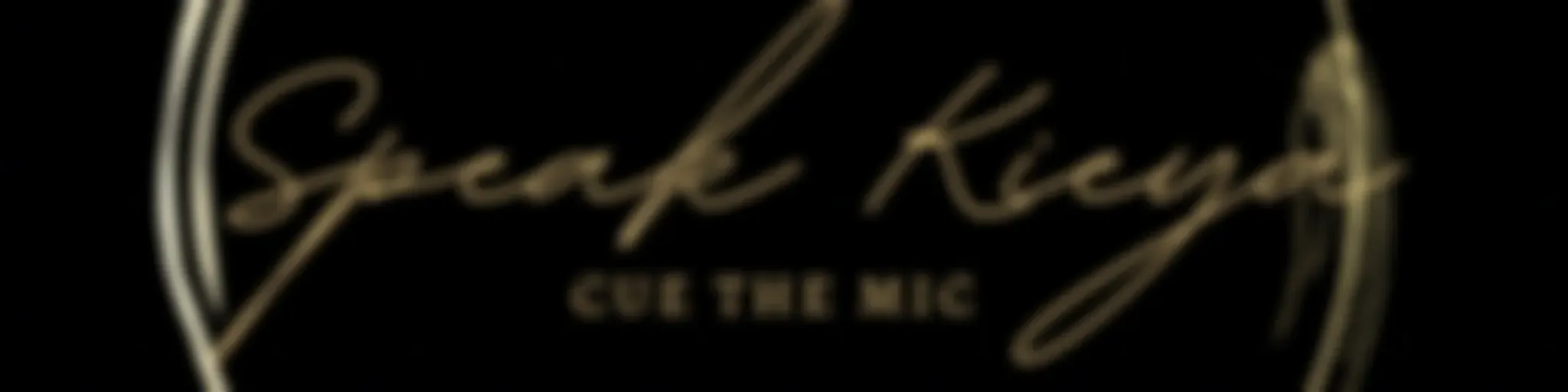 “Speak Kieya”