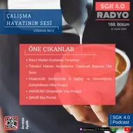 ÇALIŞMA HAYATININ SESİ 188. BÖLÜM | GÖKHAN İNCE-İŞ VE SOSYAL GÜVENLİK UZMANI 