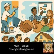 MC1 – Ep.98: Change Management