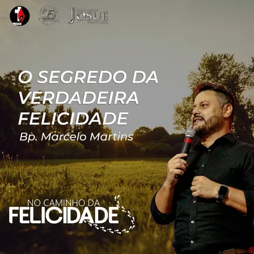 No caminho da felicidade | O segredo da verdadeira felicidade | Bp. Marcelo Martins