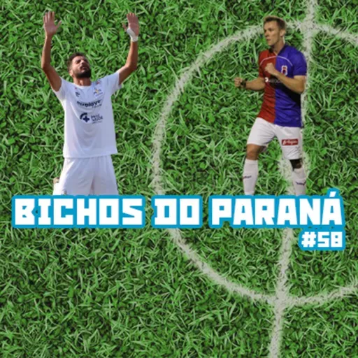 Bichos do Paraná #58 - PSTC assume liderança da Divisão de Acesso e Paraná finalmente volta a vencer na Série C do Brasileiro