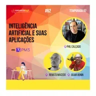 #62: Inteligência artificial e suas aplicações c/ Phill Calçado