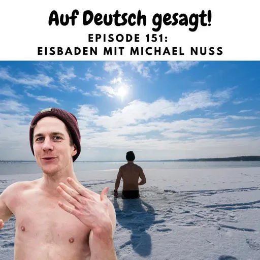 Episode 151: Eisbaden mit Michael Nuss