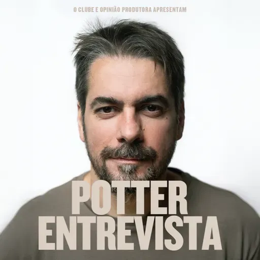 JULIO WALZ (Psicólogo e Psicanalista) no🎙️Potter Entrevista