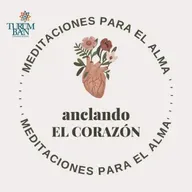 Meditación: Anclando el Corazón / Agosto 15 de 2021