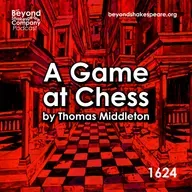 397: A Game at Chess by Thomas Middleton LIVE! (Middleton's Endgame 3)