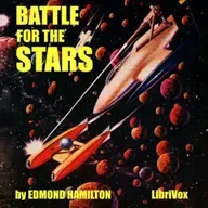 Battle for the Stars by Edmond Hamilton ~ Full Audiobook [scifi]