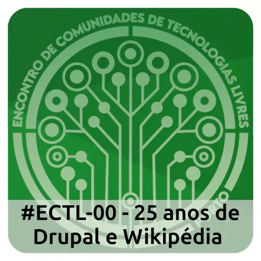 E374 ECTL-00 - 25 Anos De Drupal E Wikipédia