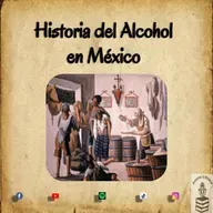 Historia del Alcohol en México