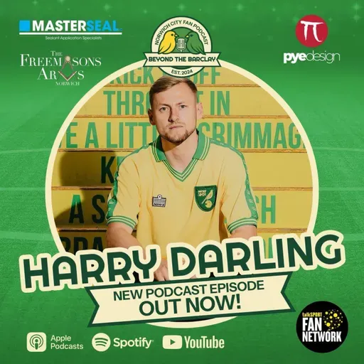 Harry Darling: Life at Norwich City, Leadership & What’s Next