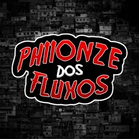 PH11ONZE Dos Fluxos