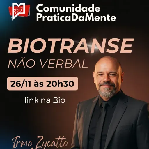 BIOTRANSE NÃO VERBAL: Um curso pelo Método IZN - Irmo Zucatto Neto revela o Método que está Mudando a Terapia