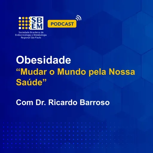 Obesidade: “Mudar o Mundo pela Nossa Saúde”