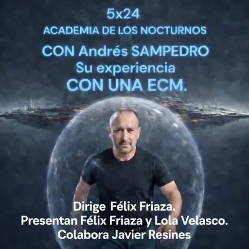 5x24 - Experiencia Cercana a la Muerte con Andrés Sampedro