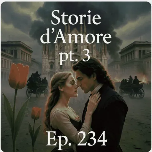 Ep. 234 - Storie d'Amore nel Arte (3)  🇮🇹 Luisa's Podcast