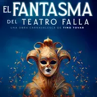 Tino Tovar nos presenta su nueva obra ´El Fantasma del Gran Teatro Falla´