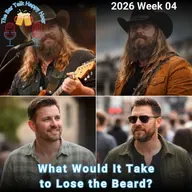 What Would It Take to Lose the Beard? - 2026 Week 04