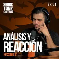 Análisis y Reacción a Shark Tank Guatemala | EP.01