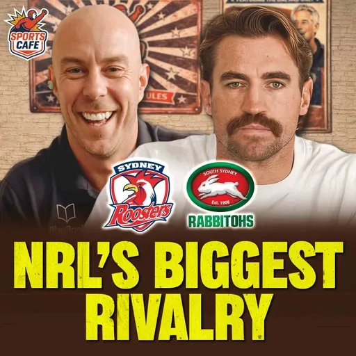 Roosters vs Rabbitohs: Inside NRL's Most Heated Rivalry