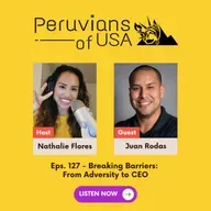 127 (English) Breaking Barriers: From Adversity to CEO with Juan Rodas
