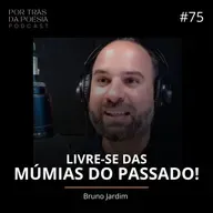 Bruno Jardim | Livre-se das Múmias do Passado!