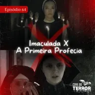 #64 - Imaculada X A Primeira Profecia