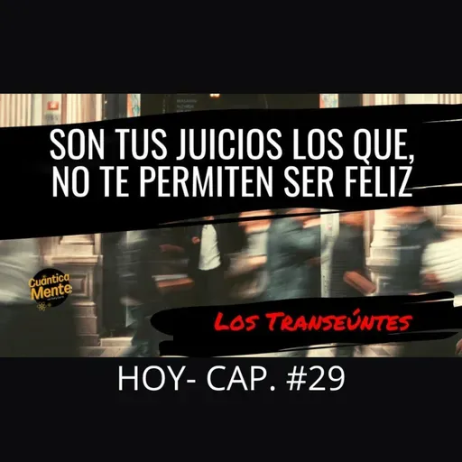 LOS TRANSEÚNTES - CAP #29 con Antonia Doctor