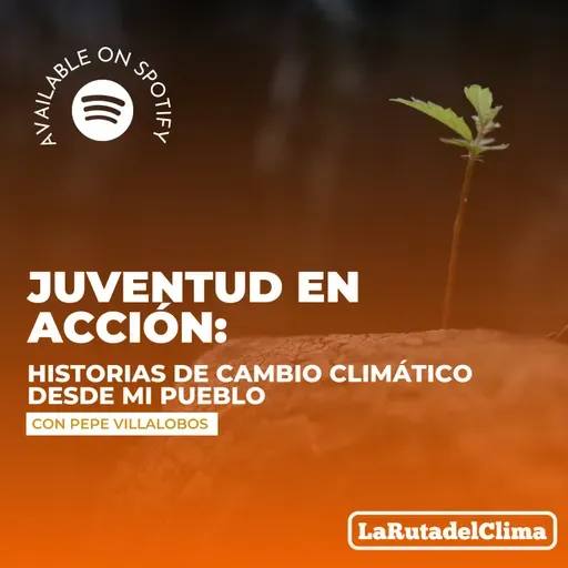 Juventud en Acción: Historias de Cambio Climático desde mi Pueblo