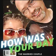 “How Was Your Day?!?” - episode 57