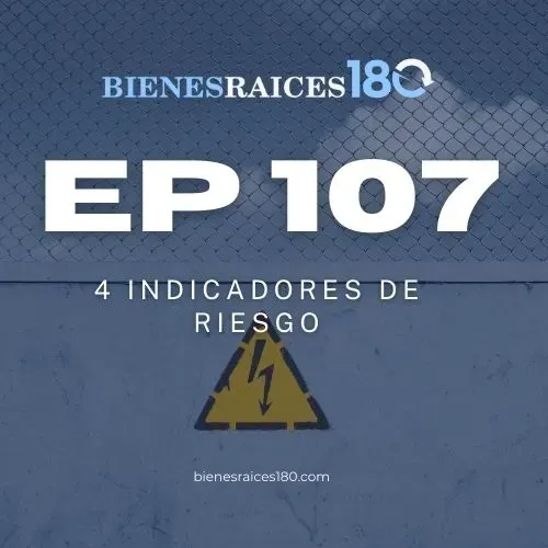 EP 107: 4 indicadores de riesgo