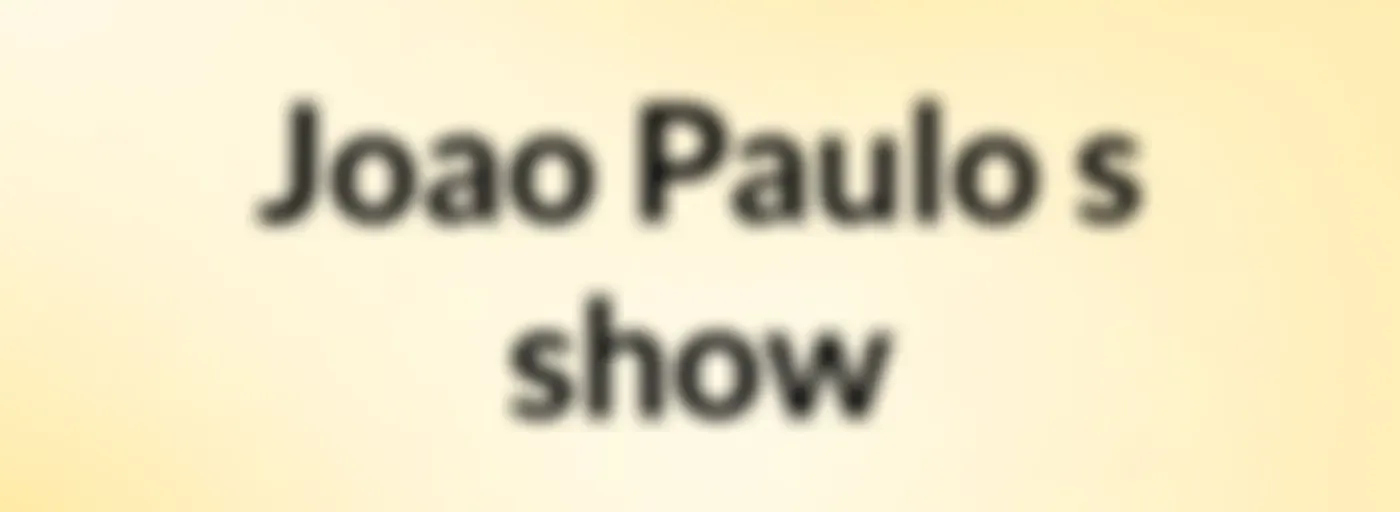Joao Paulo's show