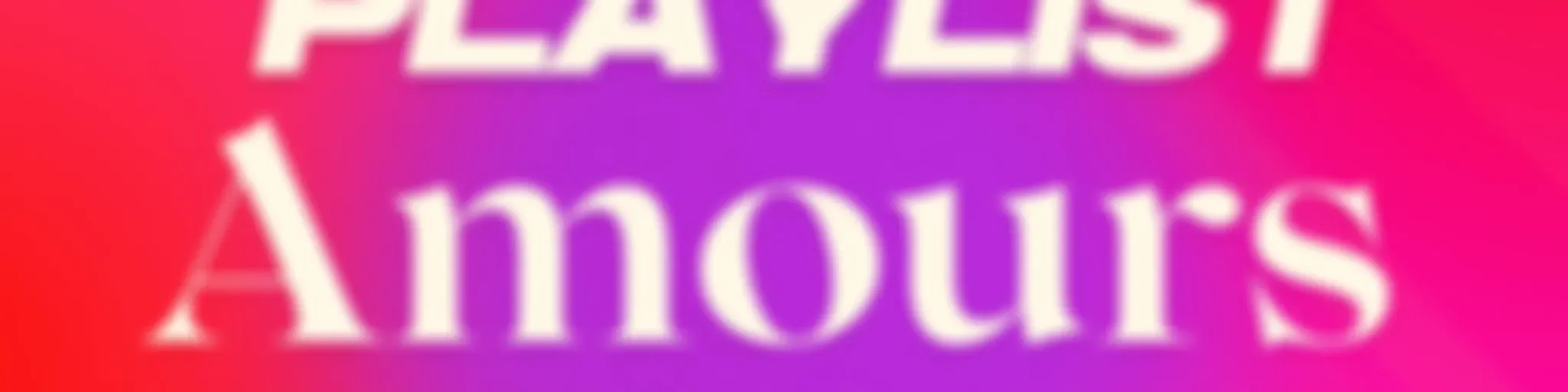 Playlists amours - les podcasts qui parlent de relations