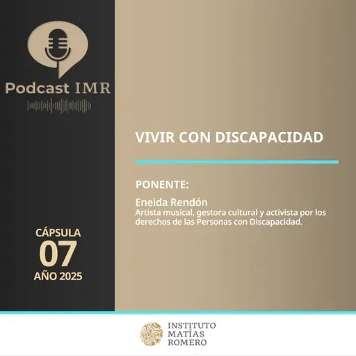 Cápsula IMR - Vivir con discapacidad