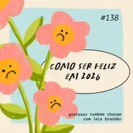 como ser feliz em 2026