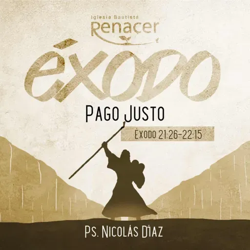 Pago Justo | Éxodo 21:26-22:15 | Ps. Nicolás Díaz