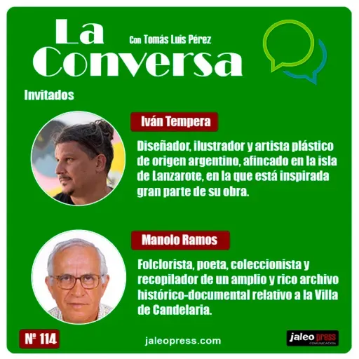 La Conversa Nº 114 - 01/04/2021, con Iván Tempera y Manolo Ramos