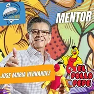 Mentorias a la Carta | Mentor: Jose Maria Hernandez Don Chema de la cadena Pollo Pepe