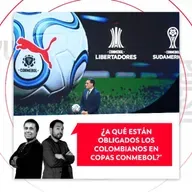 ¿A qué están obligados los colombianos en Copas Conmebol? El Pulso del Fútbol, 8 de abril del 2026