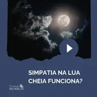 Simpatia na Lua Cheia funciona? Entenda como potencializar