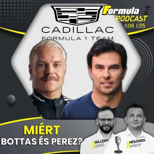 S06E35 – Miért Bottas és Perez?