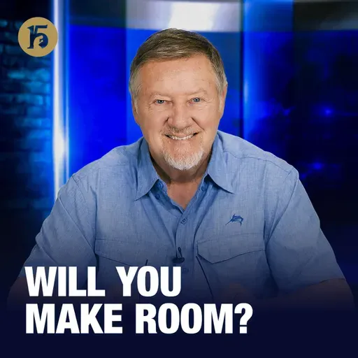 Will You Make Room? Give Him 15: Daily Prayer with Dutch December 4, 2025