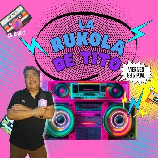 La Rukola de Tito 2026-05-08 20:15