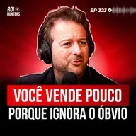 20 anos de Vendas em 1 Hora (Carlos Busch) | ROI Hunters #323