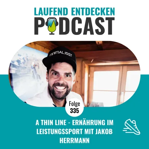 LEP#335 - A Thin line - Ernährung im Leistungssport mit Jakob Herrmann