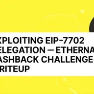 Exploiting EIP-7702 Delegation in the Ethernaut Cashback Challenge — A Step-by-Step Writeup
