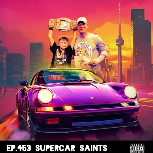 Ep.453 Supercar Saints